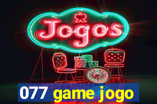 077 game jogo